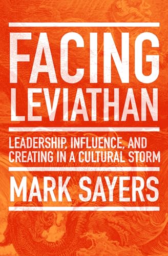 Facing Leviathan: Leadership, Influence, and Creating in a Cultural Storm