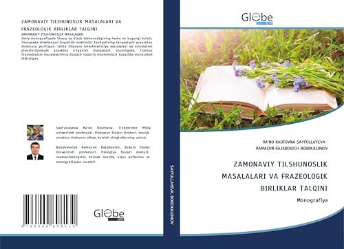 ZAMONAVIY TILSHUNOSLIK MASALALARI VA FRAZ¿OLOGIK BIRLIKLAR TALQINI: Monografiya ZAMONAVIY TILSHUNOSLIK MASALALARI VA FRAZ¿OLOGIK BIRLIKLAR TALQINI: Monografiya von GlobeEdit