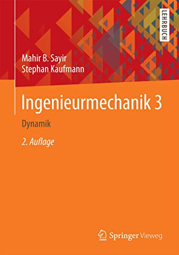 Ingenieurmechanik 3: Dynamik