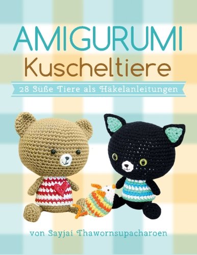 Amigurumi Kuscheltiere: 28 Süße Tiere als Häkelanleitungen von K and J Publishing