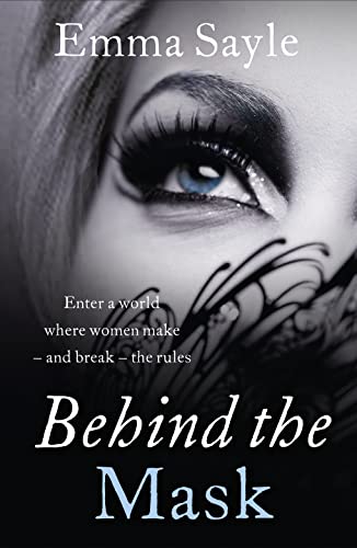 Behind the Mask: Enter a World Where Women Make - and Break - the Rules von HarperCollins