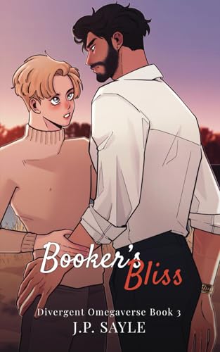 Booker's Bliss: MM Omegaverse (Divergent Omegaverse, Band 3) von Nielsen UK
