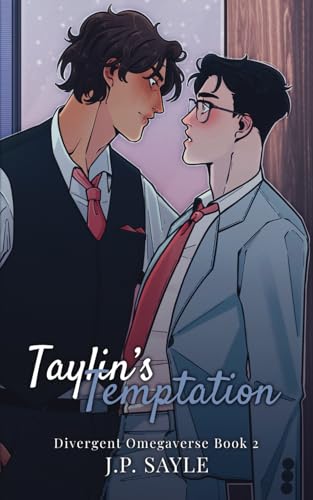 Taylin's Temptation: M/M Omegaverse Mpreg Billionaire Romance (Divergent Omegaverse, Band 2) von Nielsen UK