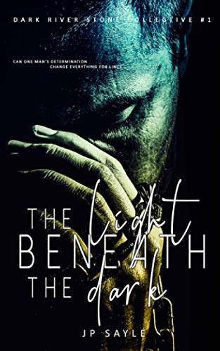 The Light Beneath the Dark: Motorcycle Club MM romance (Dark River Stone Collective, Band 1) von Independently Published