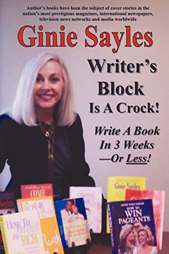 Writer's Block Is A Crock: Write A Book In 3 Weeks - Or Less! von iUniverse
