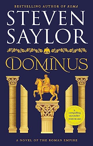 Dominus: An epic saga of Rome, from the height of its glory to its destruction