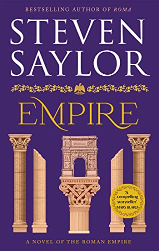 Empire: A sweeping epic saga of Ancient Rome