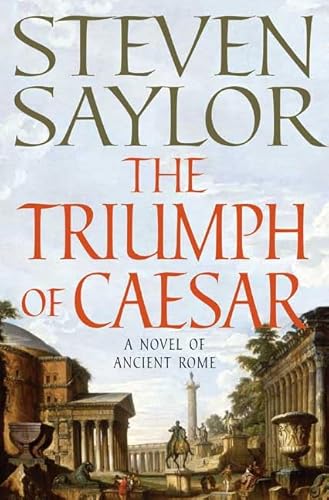 The Triumph of Caesar: A Novel of Ancient Rome (Roma Sub Rosa)