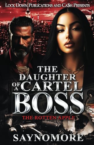 The Daughter of a Cartel Boss: The Rotten Apple von Independently published
