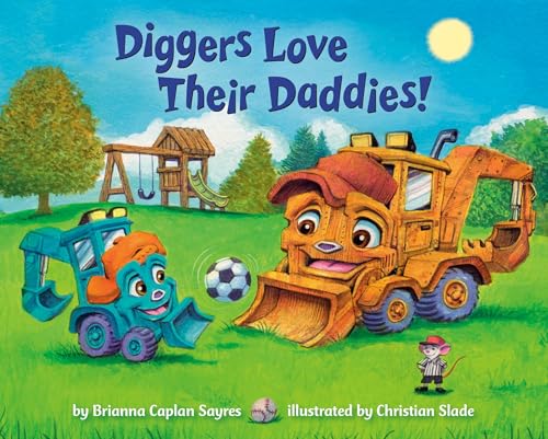Diggers Love Their Daddies! (Where Do...) von Random House Books for Young Readers