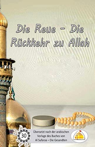 Die Reue - Die Rückkehr zu Allah Die Reue - Die Rückkehr zu Allah