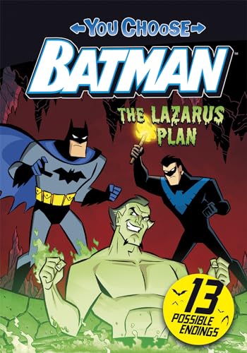The Lazarus Plan (You Choose: Batman)