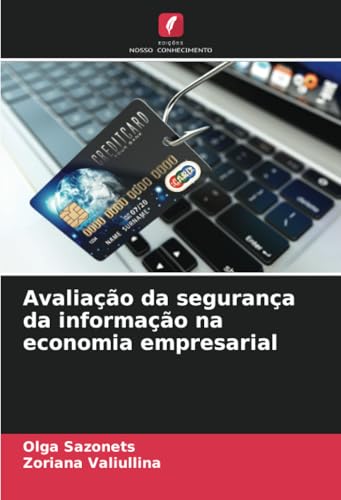 Avaliação da segurança da informação na economia empresarial: DE von Edições Nosso Conhecimento
