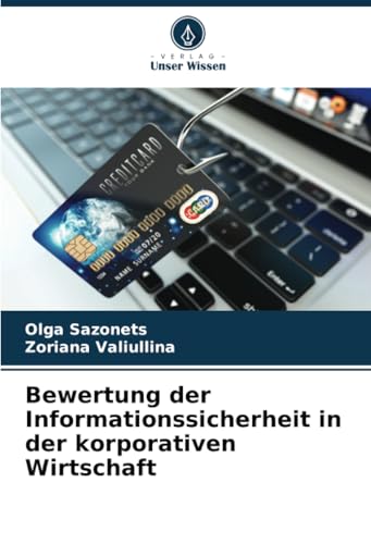 Bewertung der Informationssicherheit in der korporativen Wirtschaft von Verlag Unser Wissen