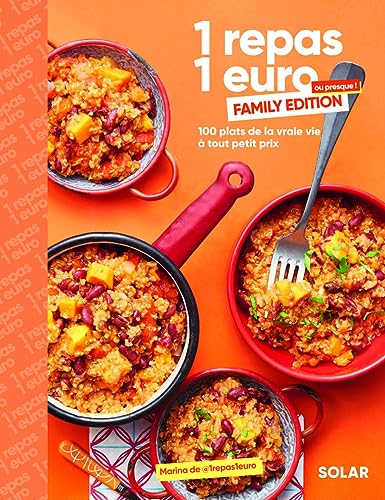 1 repas 1 euro family edition: 100 plats de la vraie vie à tout petit prix von SOLAR