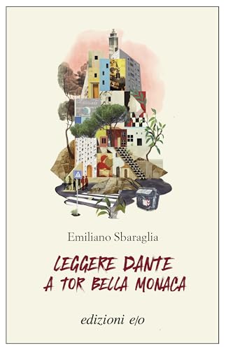 Leggere Dante a Tor Bella Monaca (Dal mondo) von E/O