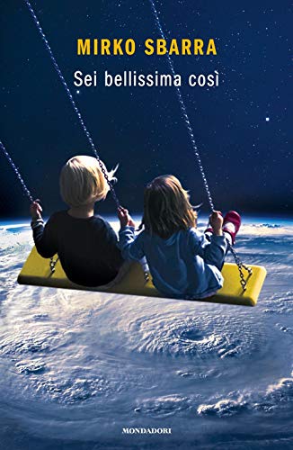 Sei bellissima così (Novel) von Mondadori