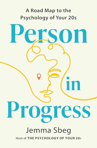 Person in Progress: A Roadmap to the Psychology of Your 20s von Sheldon Press