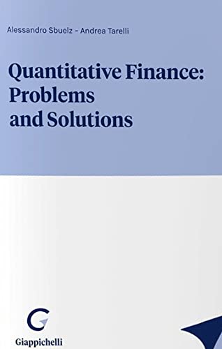 Quantitative finance: problems and solutions von Giappichelli