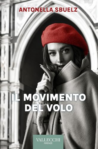 Il movimento del volo (Narrativa) von Vallecchi Firenze