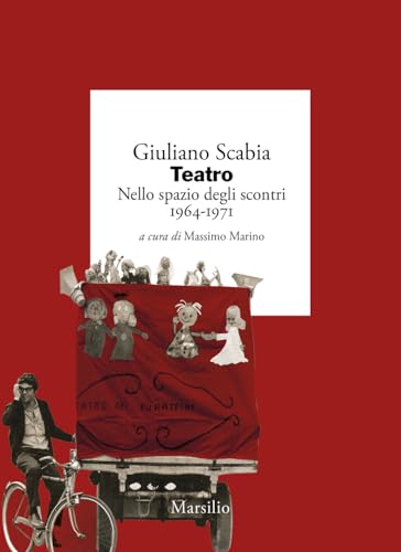 Teatro nello spazio degli scontri 1964-1971 (Vol. 1) (I giorni) von Marsilio
