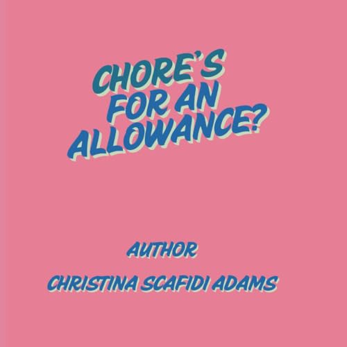 Chores for an Allowance? von Independently published