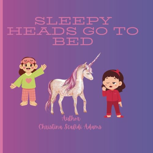 Sleepy Head's Go to Bed: Sleepy Head's Go to Bed A nursery Book von Independently published
