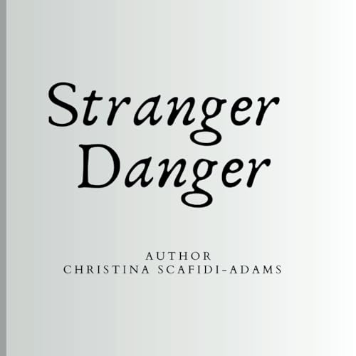 Stranger Danger: Path to Wellness von Independently published