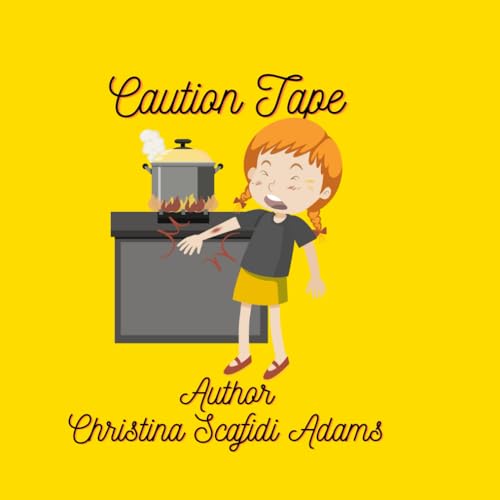Caution Tape: A children's Story von Independently published