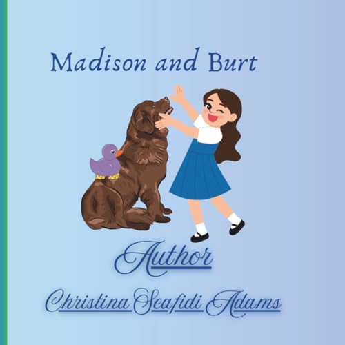 Madison and Burt: A children's Story von Independently published