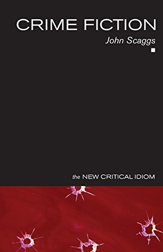 Crime Fiction (THE NEW CRITICAL IDIOM) von Routledge