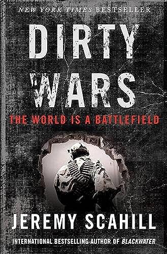 Dirty Wars: The World Is A Battlefield Dirty Wars: The World Is A Battlefield