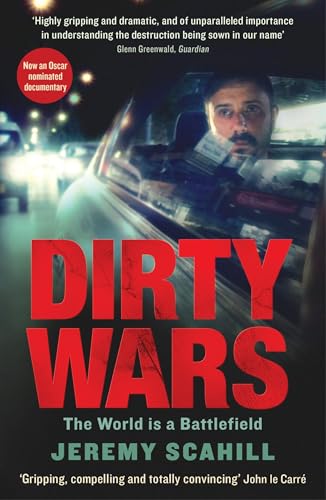 Dirty Wars: The world is a battlefield von Profile Books