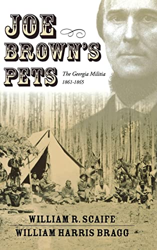 Joe Brown'S Pets: The Georgia Militia, 1862-1865 (H655/Mrc) von Mercer University Press