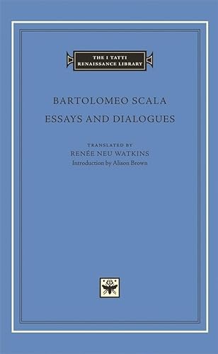 Essays and Dialogues (I TATTI RENAISSANCE LIBRARY, Band 31)