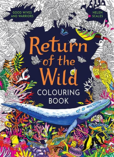Return of the Wild Colouring Book: Celebrate and explore the natural world von Laurence King Publishing