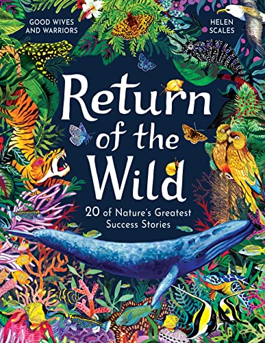 Return of the Wild: 20 of Nature's Greatest Success Stories