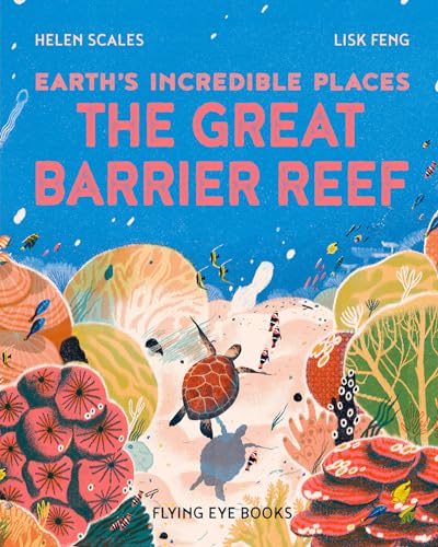 The Great Barrier Reef: Earth's Incredible Places