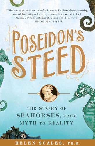 Poseidon's Steed: The Story of Seahorses, From Myth to Reality von Avery