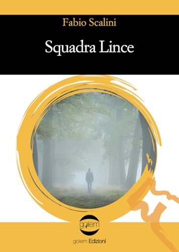 Squadra lince (Le vespe) von Golem Edizioni