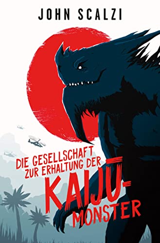 Die Gesellschaft zur Erhaltung der Kaijū-Monster: (limitierte Collector’s Edition mit Farbschnitt und Miniprint)
