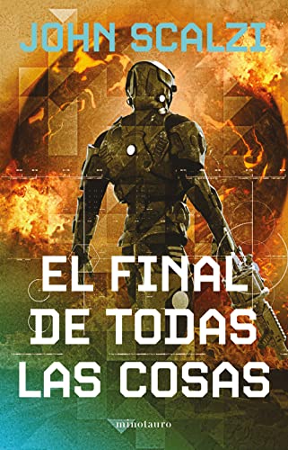 La Vieja Guardia nº 06/06 El final de todas las cosas (Biblioteca John Scalzi, Band 6) von MINOTAURO