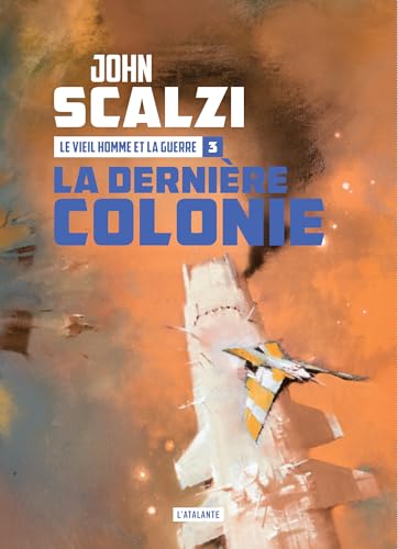 La dernière colonie La dernière colonie von ATALANTE
