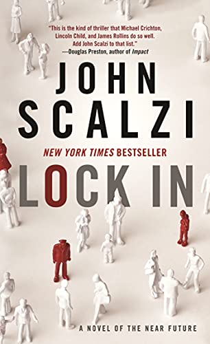 Lock in: A Novel of the Near Future Lock in: A Novel of the Near Future