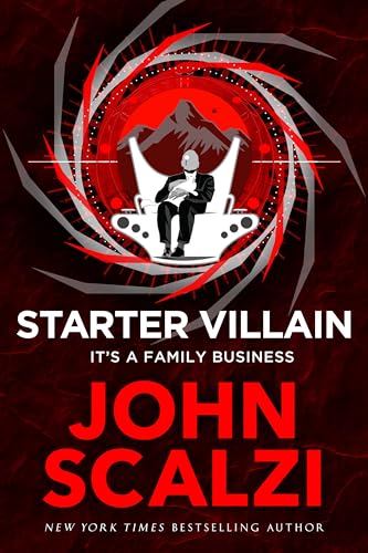 Starter Villain: A turbo-charged tale of supervillains, minions and a hidden volcano lair . . .