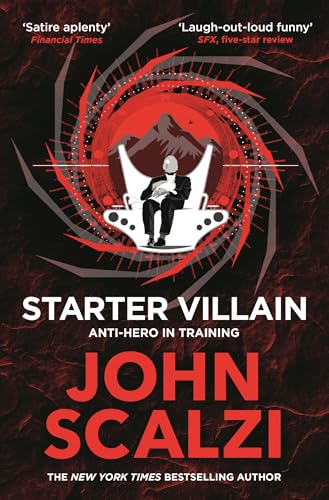 Starter Villain: A turbo-charged tale of supervillains, minions and a hidden volcano lair . . . von Pan Macmillan