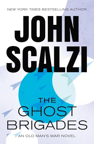The Ghost Brigades: An Old Man's War Novel (Old Man's War, 2, Band 2) von Tor Books