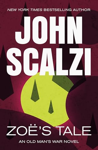 Zoe's Tale: An Old Man's War Novel (Old Man's War, 4) von Tor Books