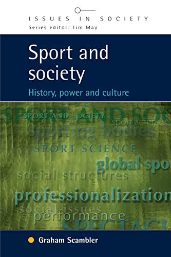 Sport and Society: History, Power and Culture (Issues in Society) von Open University Press