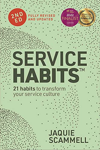 Service Habits: Small steps to strengthen the relationships with people you serve